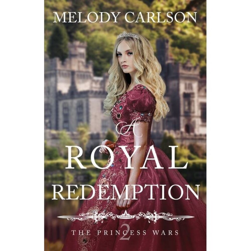 A Royal Redemption -- Melody Carlson